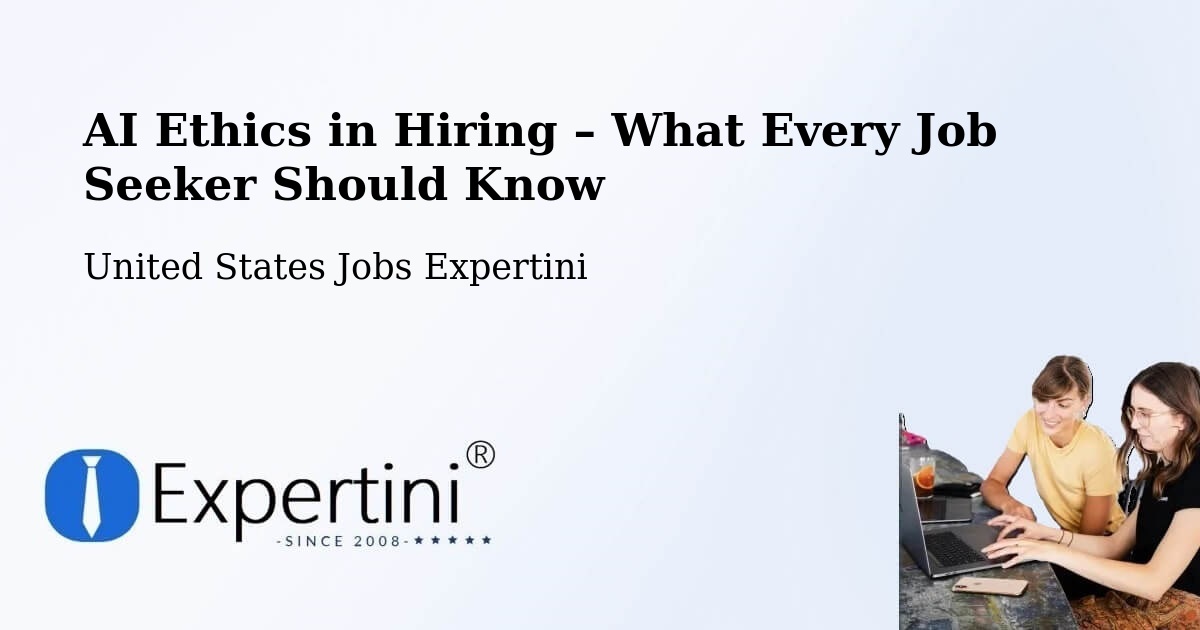 AI Ethics in Recruitment & Hiring – Mira Monte - Mira Monte, United States Jobs Expertini